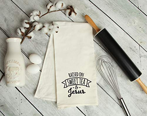 Raised on Sweet tea and Jesus Kitchen Tea Towel