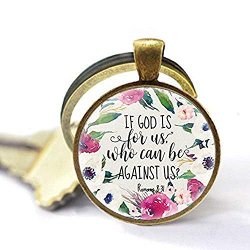 Romans 8 31 Bible Quote Keychain If God is for Us who can be Against us Verse Christian Nursery Jewelry Women Men Gifts