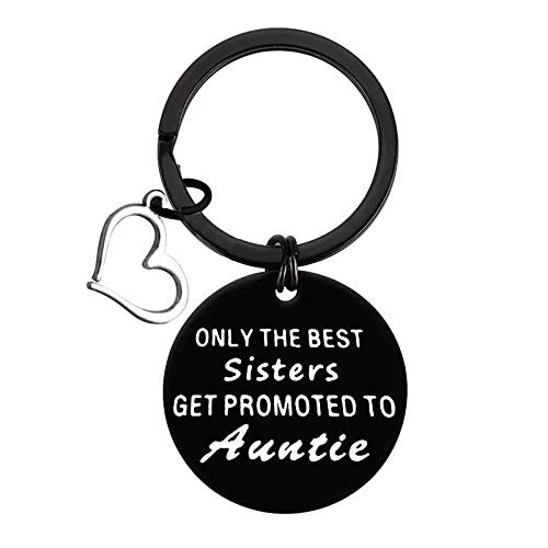 New Aunt Gift for Sister Friends Only The Best Sister Get Promoted to Auntie Keychain Gift for New Aunt Sister Expecting Aunt Keyring Baby Reveal Birthday Party Gift for Best Friends Sister in Law New Aunt Gift for Sister Friends Only The Best Sister Get Promoted to Auntie Keychain Gift for New Aunt Sister Expecting Aunt Keyring Baby Reveal Birthday Party Gift for Best Friends Sister in Law