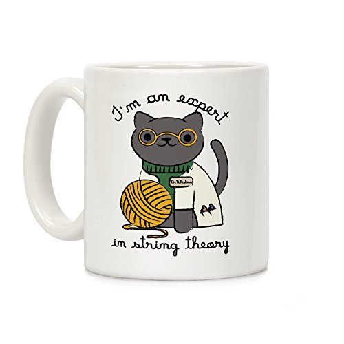 LookHUMAN I'm An Expert In String Theory White 11 Ounce Ceramic Coffee Mug
