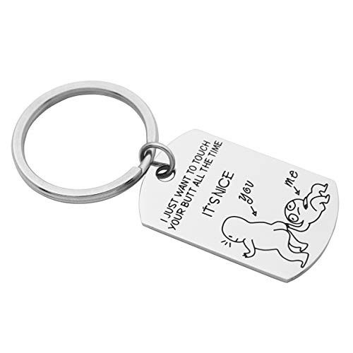 Kingmaruo Funny Boyfriend Keychain Let Me Touch Your But t Forever Anniversary Gift Funny Gift for Husband Boyfriend -I JUST WANT TO TOUCH YOUR BUTT ALL THE TIME-