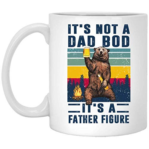 Its Not a Dad Bod Its a Father Figure Fathers Day Mug
