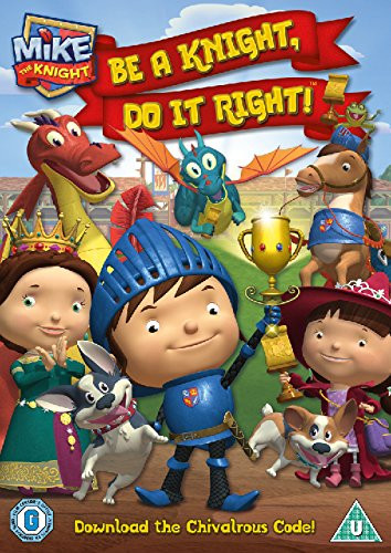 Mike The Knight- Be A Knight, Do It Right