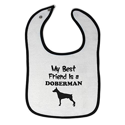 Toddler  and  Baby Bibs Burp Cloths My Best Friend is A Doberman Dog Lover Pet Cotton Items for Girl Boy Gifts Ad White Black Design Only