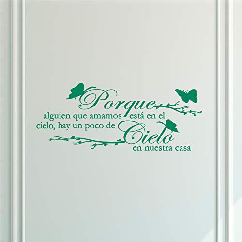 Vinyl Quote Me Porque alguien que amamos ESA en el Cielo, hay un Poco de Cielo en Nuestra casa-22x9-Green