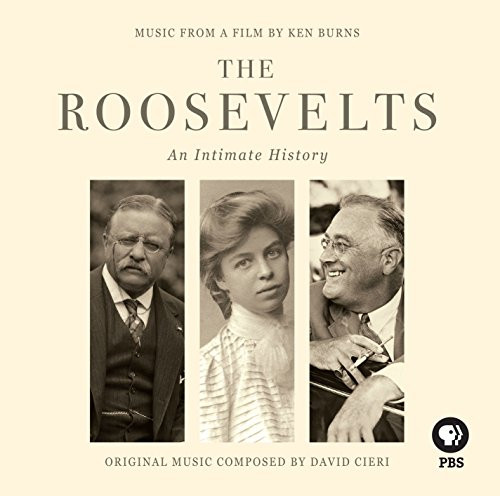 The Roosevelts- An Intimate History -Original Soundtrack-