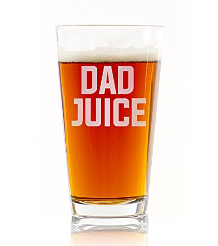 DAD JUICE Beer Pint Glass - Funny Gift for Dad Uncle Grandpa From Daughter Son Wife - Father's Day