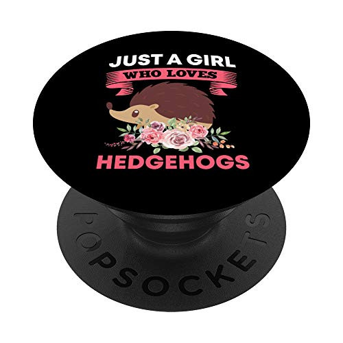 Just A Girl Who Loves Hedgehogs Clothes Outfit Gift Hedgehog PopSockets Grip and Stand for Phones and Tablets Just A Girl Who Loves Hedgehogs Clothes Outfit Gift Hedgehog PopSockets Grip and Stand for Phones and Tablets