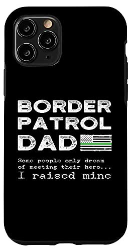 iPhone 11 Pro Proud Border Patrol Dad Father Thin Green Line American Flag Case