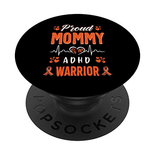 proud Mommy ADHD warrior awareness ribbon Orange PopSockets PopGrip- Swappable Grip for Phones  and  Tablets
