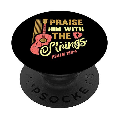 Musician Guitar Player Christian Guitar Praise Him Strings PopSockets PopGrip- Swappable Grip for Phones and Tablets Musician Guitar Player Christian Guitar Praise Him Strings PopSockets PopGrip- Swappable Grip for Phones and Tablets