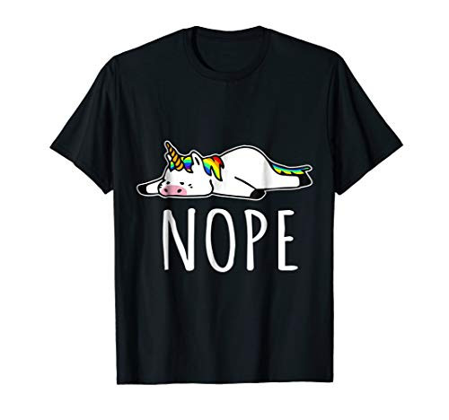 Nope Unicorn T-Shirt Nah Not Gonna Do It, Funny Lazy Gift