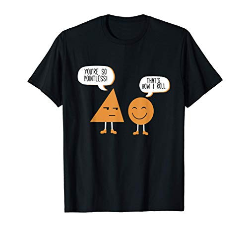 Math Graphic Funny Figures And Shapes You're So Pointless T-Shirt