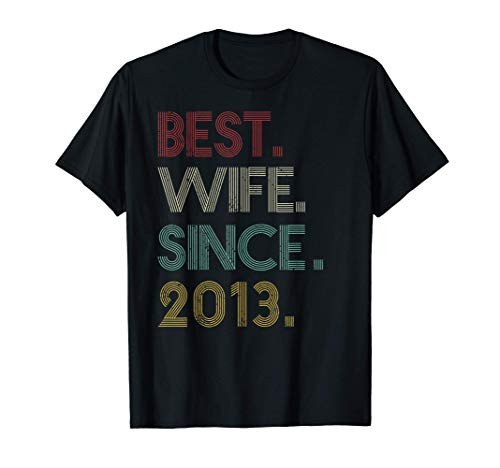 8th Wedding Anniversary Gift for Her Best Wife Since 2013 T-Shirt