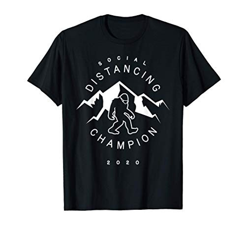 Bigfoot Quarantine Social Distance Champion Camping Gift T-Shirt