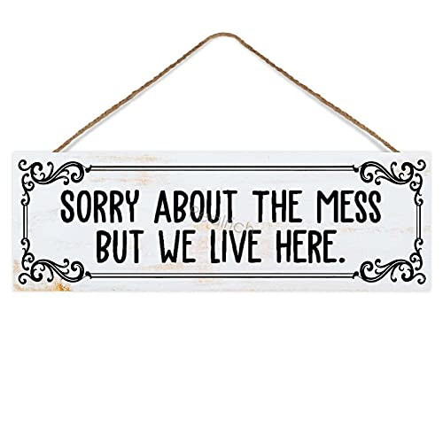 Pealrich Hanging Wall Sign with Quote Sorry About The Mess But We Live Here, Vintage Wooden Sign Decor for Living Room Bedroom Wedding, 4 x 12 Inch