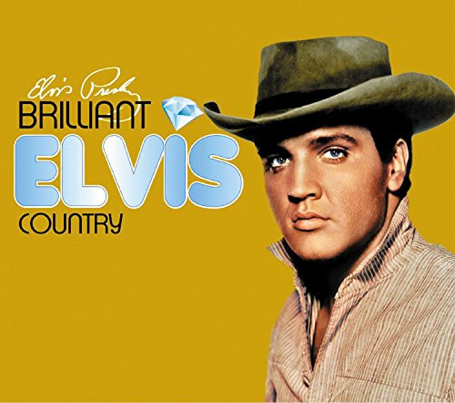 Brilliant Elvis- Country
