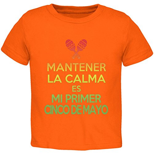 Cinco De Mayo - Mantener Calma Primer Cinco De Mayo Orange Toddler T-Shirt - 4T