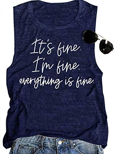 It's Fine I'm Fine Everything is Fine Tank Tops Womens Funny Sarcastic Sayings Graphic Tank Tee Vintage Muscle Tshirts -Navy Blue, X-Large-