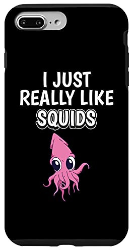 iPhone 7 Plus/8 Plus Squid Quote I Just Really Like Squids Clothes Squid Case