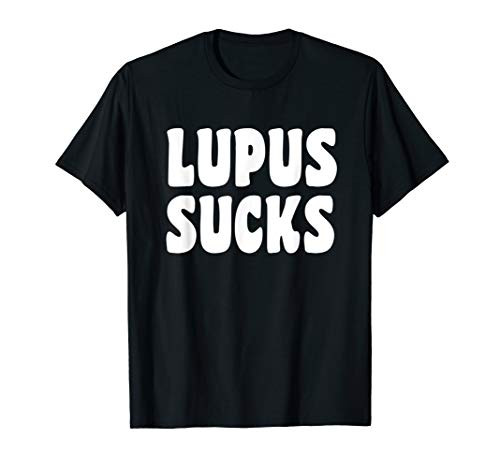 Lupus Sucks T Shirt - Funny Lupus T Shirt