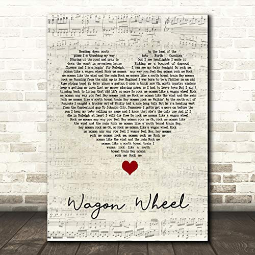 Wagon Wheel Script Heart Song Lyric Quote Music Print