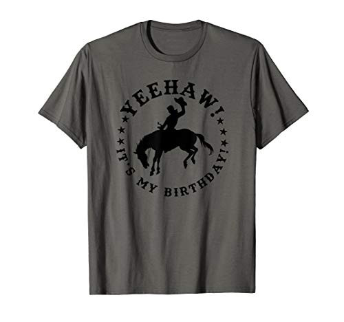 Its My Birthday Shirt Men Boys - Yeehaw Its My Birthday T-Shirt Its My Birthday Shirt Men Boys - Yeehaw Its My Birthday T-Shirt