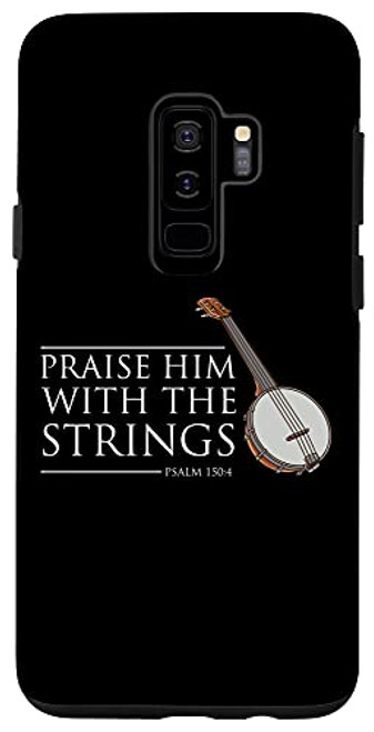 Galaxy S9 plus Praise Him With The Strings Banjo Player Gift Case Galaxy S9 plus Praise Him With The Strings Banjo Player Gift Case