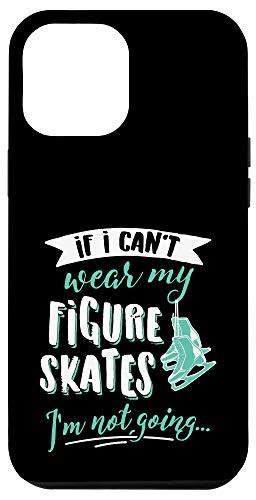 iPhone 12 Pro Max Cute Figure Skating - Take My Figure Skates Phone Case