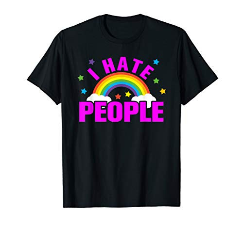I Hate People - Funny Sarcasm Saying Rainbow T-shirt