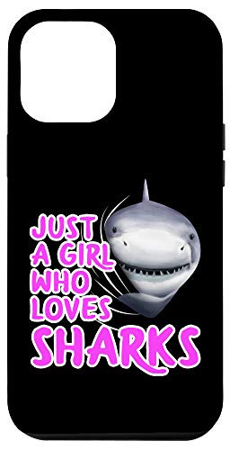iPhone 12 Pro Max Just A Girl Who Loves Sharks Clothes Women Gift Shark Case