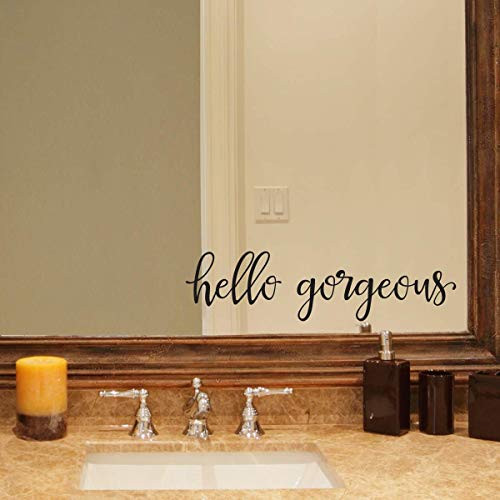 Hello Gorgeous Decal - Bathroom Mirror Sticker