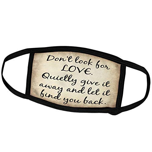 3dRose Dont Look for Love, Quietly give it Away and let it find You Back - Face Covers -fc-220069-2-