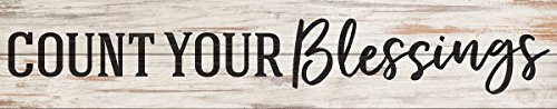 P. GRAHAM DUNN Count Your Blessings White 36 x 7 Inch Classic Pine Wood Pallet Wall Plaque Sign