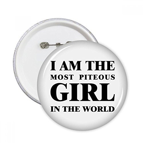 I Am The Piteous Girl Round Pins Badge Button Emblem Accessory Decoration 5pcs