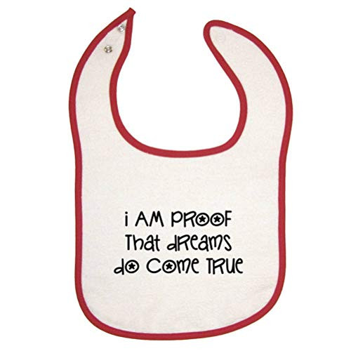Mashed Clothing - I Am Proof That Dreams Do Come True - Red Piping Baby Bib