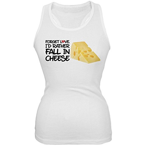 Forget Love, I'd Rather Fall in Cheese White Juniors Soft Tank Top - Small