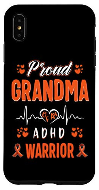 iPhone XS Max proud Grandma ADHD warrior awareness ribbon Orange Case iPhone XS Max proud Grandma ADHD warrior awareness ribbon Orange Case