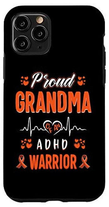 iPhone 11 Pro proud Grandma ADHD warrior awareness ribbon Orange Case iPhone 11 Pro proud Grandma ADHD warrior awareness ribbon Orange Case