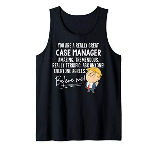Funny Trump 2020 Really Great Case Manager Gift Shirt Tank Top