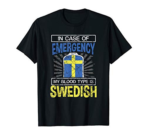 In Case of Emergency My Blood Type is Swedish Pride T-Shirt