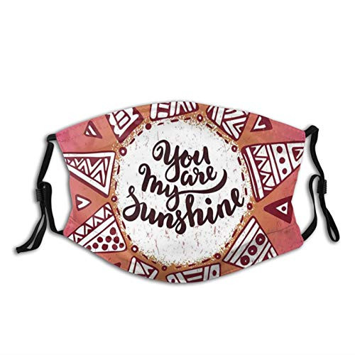 Women Men Boys Girls,Sun Figure Ornamented With Ethnic Tribal Motifs And You Are My Sunshine Quote,Half Face Mouth Mask Breathable Mouth Muffle For, Travel, Outdoor Women Men Boys Girls,Sun Figure Ornamented With Ethnic Tribal Motifs And You Are My Sunshine Quote,Half Face Mouth Mask Breathable Mouth Muffle For, Travel, Outdoor
