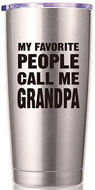 My Favorite People Call Me Grandpa 20 OZ Tumbler.Grandpa Gifts.Birthday Gifts,Christmas Gifts for Men,New Grandpa,Grandpa Again,Granddad,New Grandfather,Husband,Men Travel Mug-Stainless Steel-