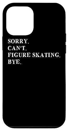 iPhone 12 mini Figure Skater Sorry Ice Skating Skate Team Case