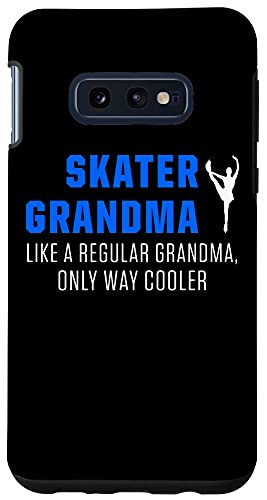 Galaxy S10e Figure Skater Grandma Ice Skating Skate Team Case