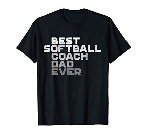 Mens Best Softball Coach Dad Ever Football Coach T-Shirt Mens Best Softball Coach Dad Ever Football Coach T-Shirt