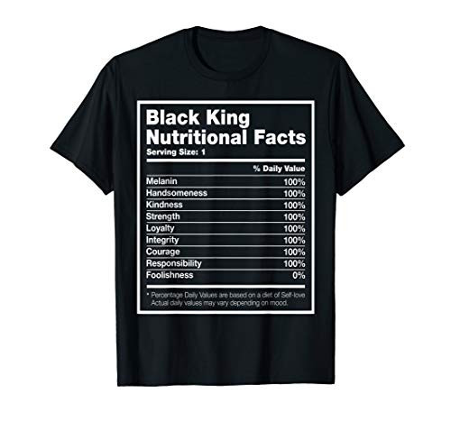 Black King Nutritional Facts Black History Month T-shirt Men