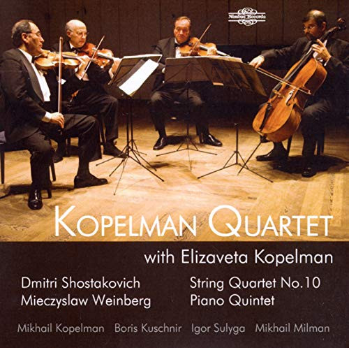 Shostakovich- String Quartet 10 / Weinberg- Piano Quintet Shostakovich- String Quartet 10 / Weinberg- Piano Quintet