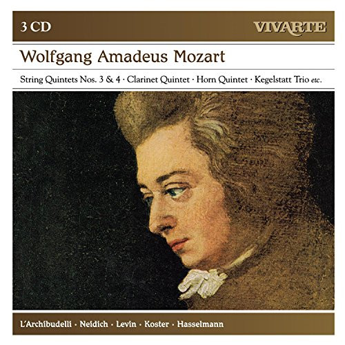 Mozart- String Quintets Nos. 3  and  4, Clarinet Quintet, Horn Quintet, Kegelstatt Trio