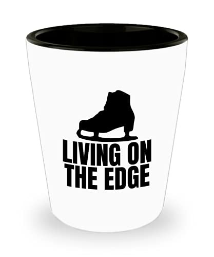 Ice Skating Shot Glass - Ice Skater Gift - Figure Skater Gift - Skating Present - Living On The Edge